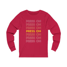 Load image into Gallery viewer, &quot;Press On&quot; Long Sleeve Tee
