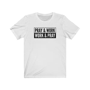 "Pray and Work" Tee - Light