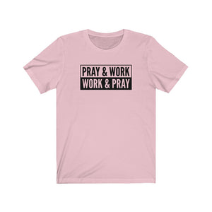 "Pray and Work" Tee - Light
