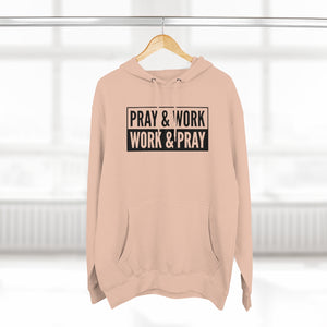 "Pray and Work" Hoodie - Light