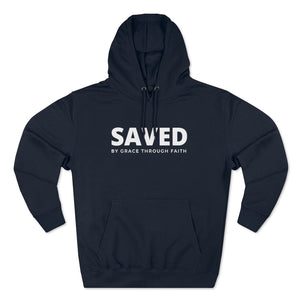 "Saved by Grace Through Faith" Hoodie