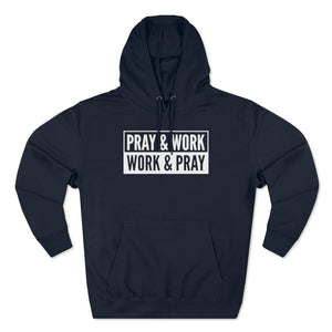 "Pray and Work" Hoodie - Dark