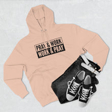 Load image into Gallery viewer, &quot;Pray and Work&quot; Hoodie - Light

