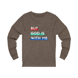"But God is With Me" Long Sleeve Tee