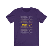 Load image into Gallery viewer, &quot;Press On&quot; Tee
