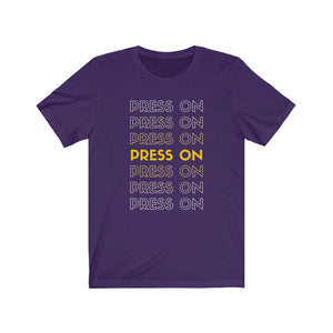 "Press On" Tee