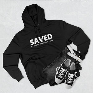 "Saved by Grace Through Faith" Hoodie
