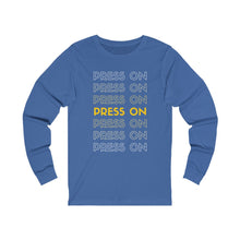 Load image into Gallery viewer, &quot;Press On&quot; Long Sleeve Tee
